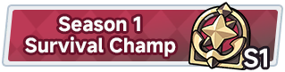 Season 1 Survival Champ