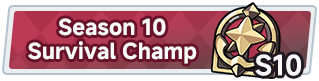 Season 10 Survival Champ