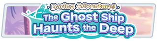 Daring Adventure! The Ghost Ship Haunts the Deep
