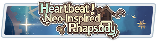 Heartbeat! Neo-Inspired Rhapsody